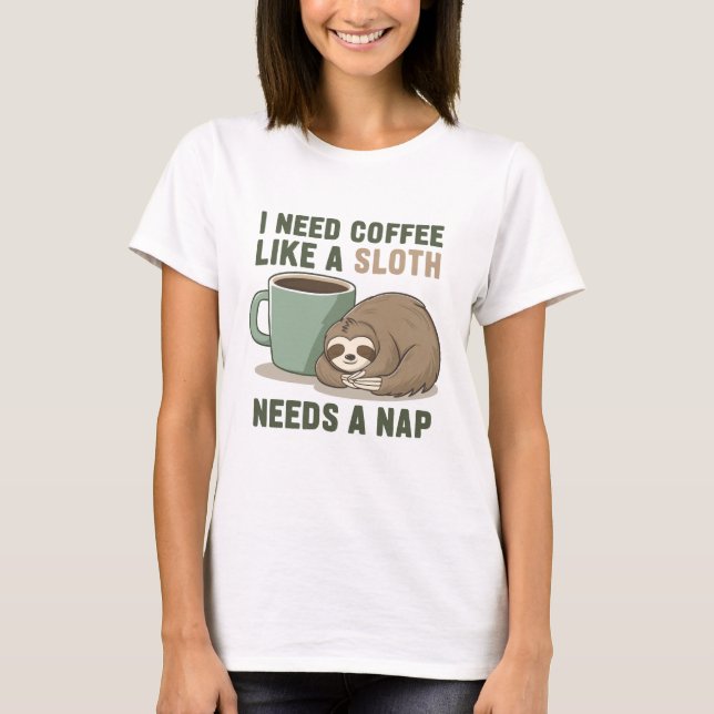 Funny Sloth Coffee T-Shirt (Vorderseite)