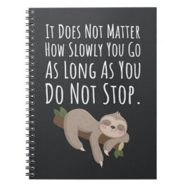 Funny Sloth Gifts Slow Down Relax Humor Humorous Notizblock