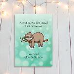 Funny Sloth Happy Birthday Karte<br><div class="desc">Herzlich willkommen bei der Geburtstagskarte und wünschen Ihnen einen entspannenden Geburtstag. Niedliche Grafik eines faulen Faultiers, der auf einem Baumzweig schläft.</div>