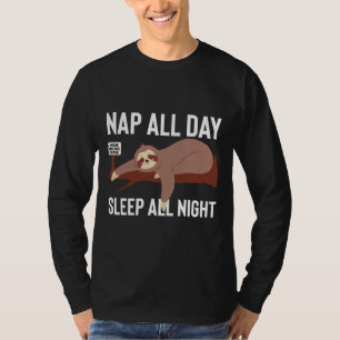 Funny Sloth Nickerchen Ganztägiger Schlaf Ganztägi T-Shirt