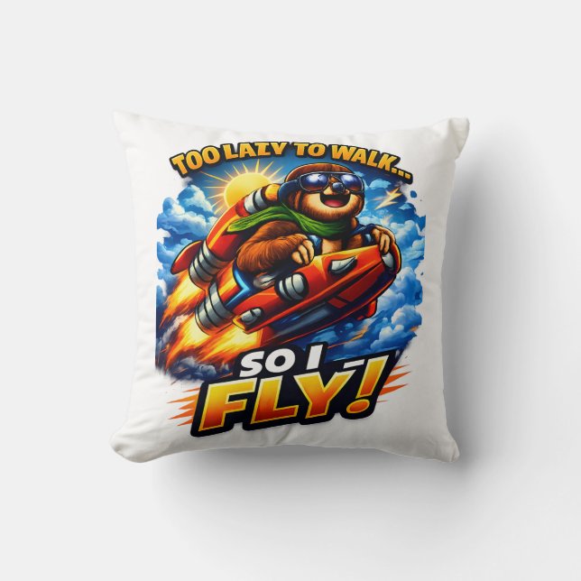 Funny Sloth Rocket Meme, Too Lazy to Walk So I Fly Kissen (Vorderseite)