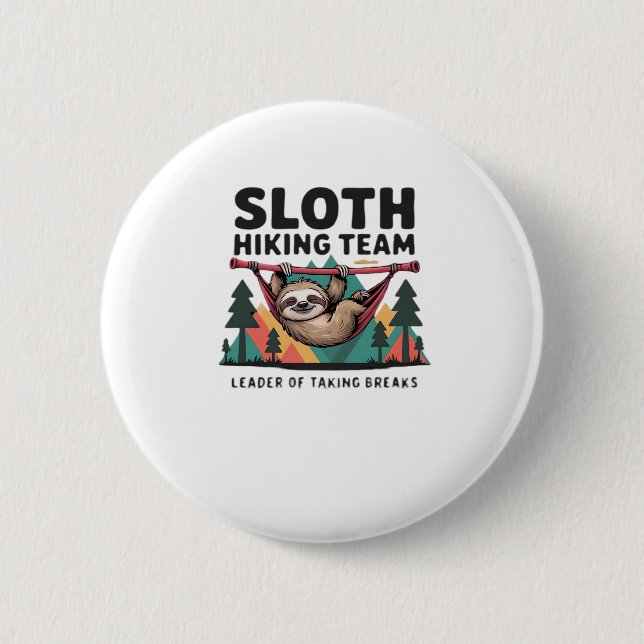 Funny Sloth Wandern - Dieses witzige Faultier-Wand Button (Vorderseite)