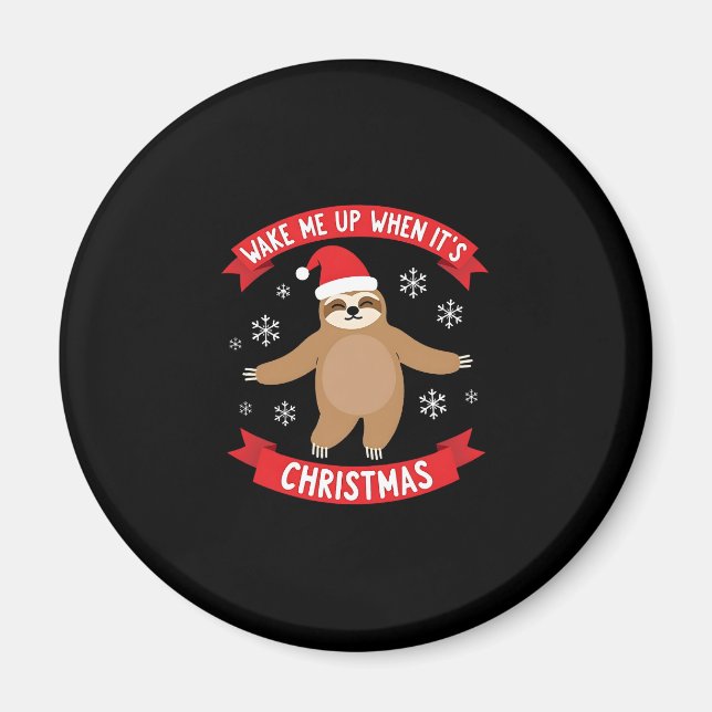 Funny Sloth weckte mich auf, als es Weihnachten We Magnet (Vorne)