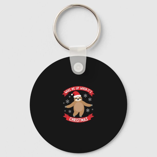 Funny Sloth weckte mich auf, als es Weihnachten We Schlüsselanhänger (Vorderseite)