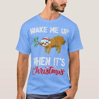 Funny Sloth Xmas Leuchten Weckte mich auf, als es T-Shirt