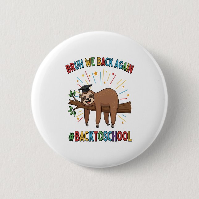 Funny Sloth Zurück zur Schule Button (Vorderseite)