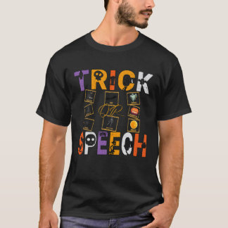 Funny SLP Zitat, Trick oder Speech Therapie Hallow T-Shirt