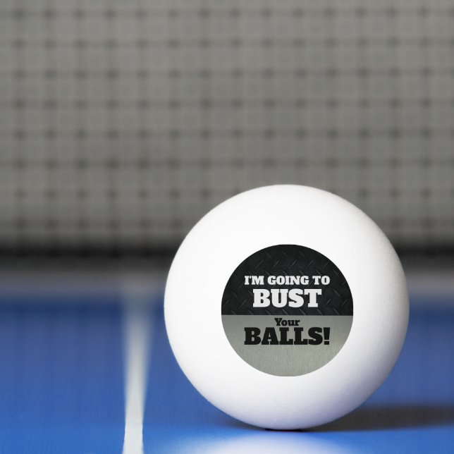 Funny Smack Talk Bust Your Balls Game Tischtennisball (Netto)