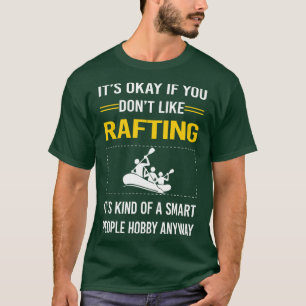 Funny Smart People Rafting T-Shirt