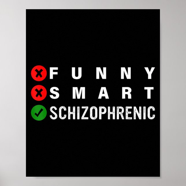 Funny Smart Schizophrenic Schizophrenia Awareness  Poster (Vorne)