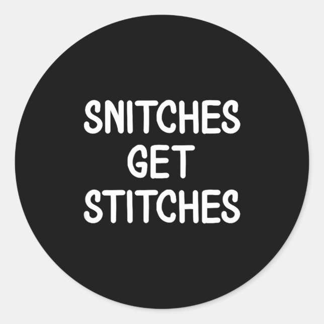 Funny, Snitches Get Es, Joke Sarcastic Family  Runder Aufkleber (Vorderseite)