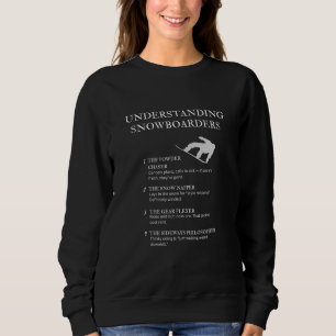 Funny Snowboard Life Spaß für Reiter Sweatshirt