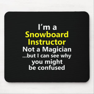 Funny Snowboarding Instructor Job Karriere Snowboa Mousepad