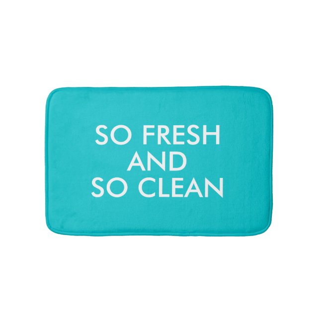 Funny So Fresh und so Clean Hipster Spaß Zitat Badematte (Vorderseite)