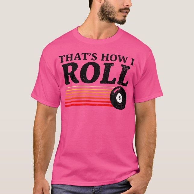 Funny So Roll Pool Billard 8 Ball T-Shirt (Vorderseite)