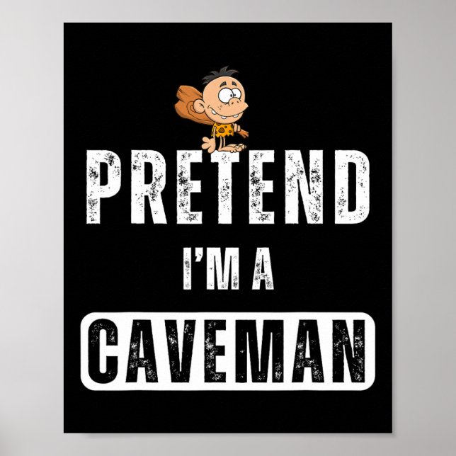Funny, so zu tun, als wäre ich ein Caveman-KostümH Poster (Vorne)
