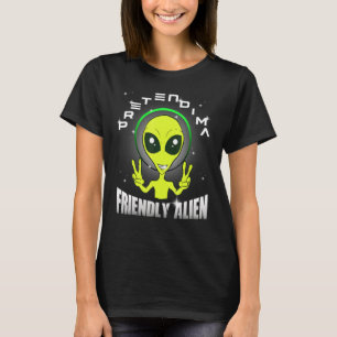Funny, so zu tun, als wäre ich eine freundliche Al T-Shirt