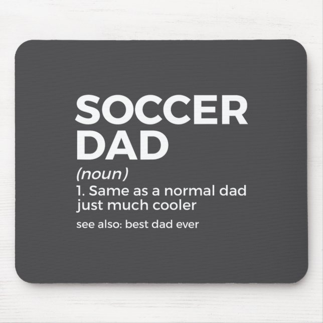 Funny Soccer Dad Definition For Mens Soccer Playe  Mousepad (Vorne)