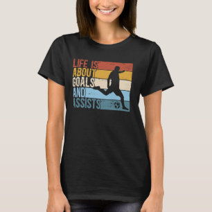 Funny Soccer Life dreht sich um Ziele und Hilfe T-Shirt