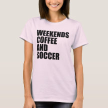 Funny Soccer Mama Das Wochenende Kaffee und Fußbal