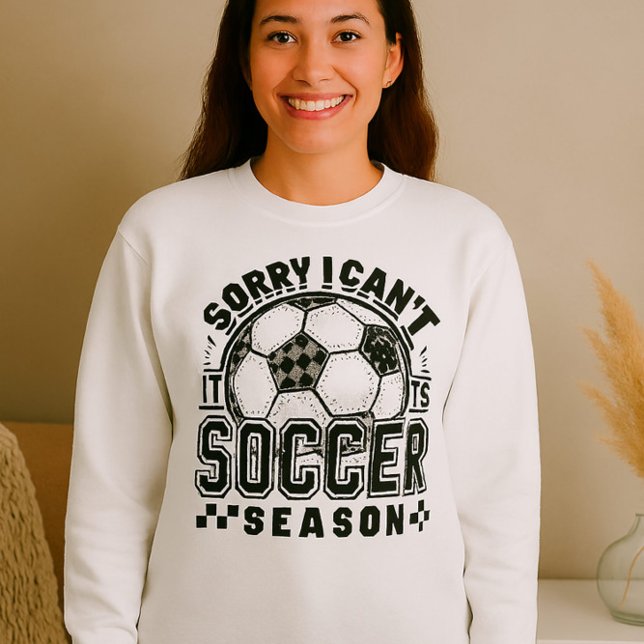 Funny Soccer Season Shirt - Sorry, dass ich nicht  (Von Creator hochgeladen)