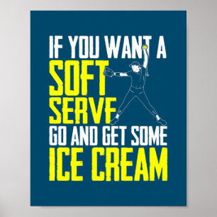 Funny Softball Player Zitat Softballer Game Poster