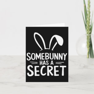Funny Somebunny hat ein Geheimnis Karte