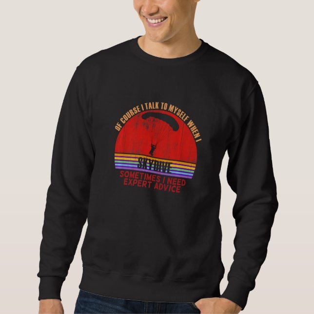 Funny Sometimes Need Expert Advice Skydive Premium Sweatshirt (Vorderseite)