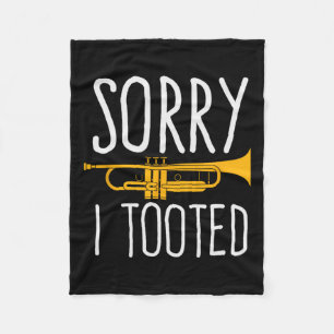 Funny Sorry, dass ich getoodet Trumpet Band Fleecedecke