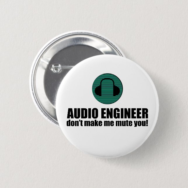Funny Sound Engineer saying Audio Engineering Button (Vorne & Hinten)