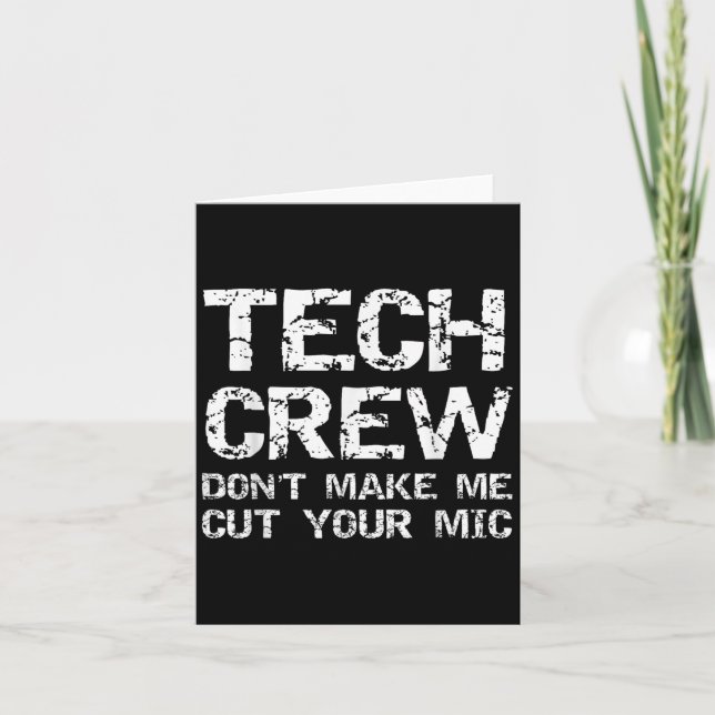 Funny Sound Guy Quote Tech Crew Don't Make Me Cut  Karte (Vorderseite)