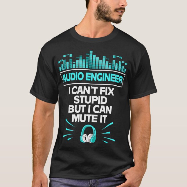 Funny Sound Typ Audio Engineer  T-Shirt (Vorderseite)