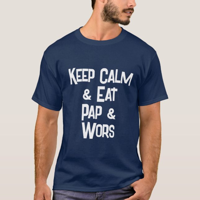 Funny South African KeepCalm & Eat Pap & Wors Mens T-Shirt (Vorderseite)