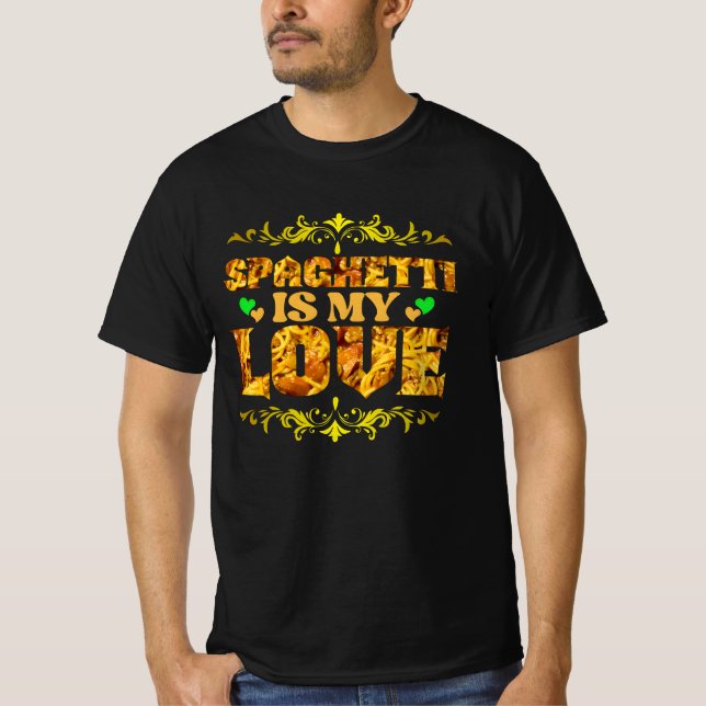 funny spaghetti is my love design T-Shirt (Vorderseite)