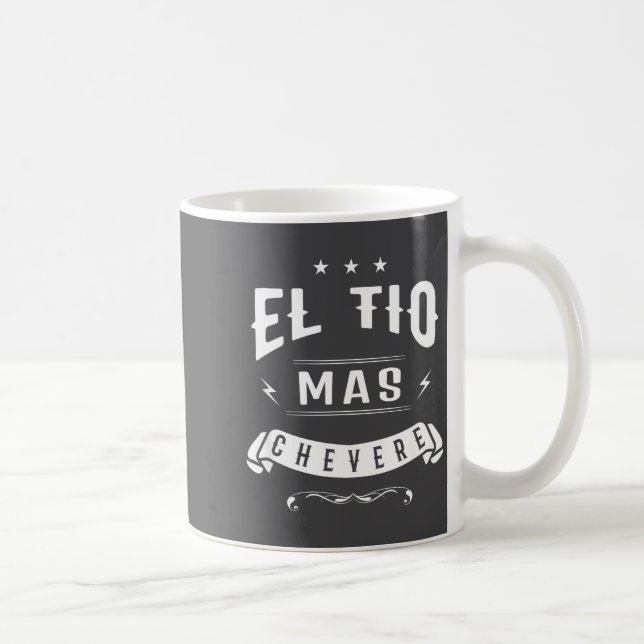 Funny Spanish Shirt - El Tio Mas Chevere - Uncle S Kaffeetasse (Rechts)