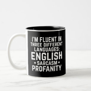 Funny Spaß Fluent English Profanity Sarcasm Gesche Zweifarbige Tasse