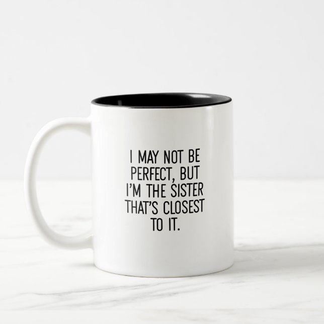 Funny Spaß Geschwisterer Rivalität Schwester Zweifarbige Tasse (Links)