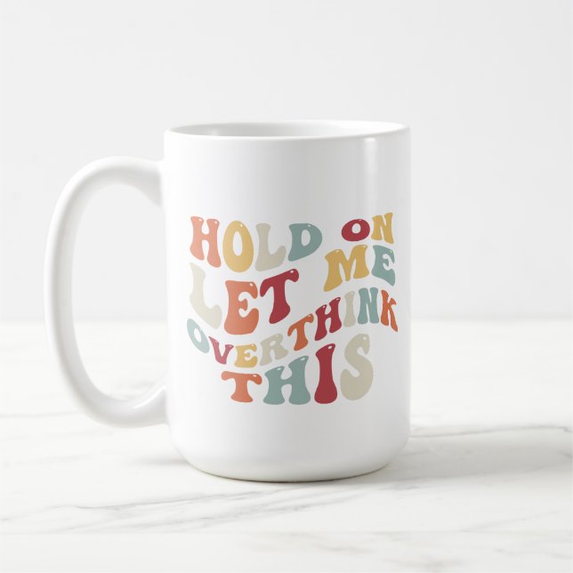 Funny Spaß Quirky spielerisch Überdenken Retro Kaffeetasse (Links)
