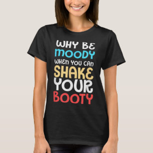 Funny Spaß Shirt Warum lustig sein, wenn man schüt