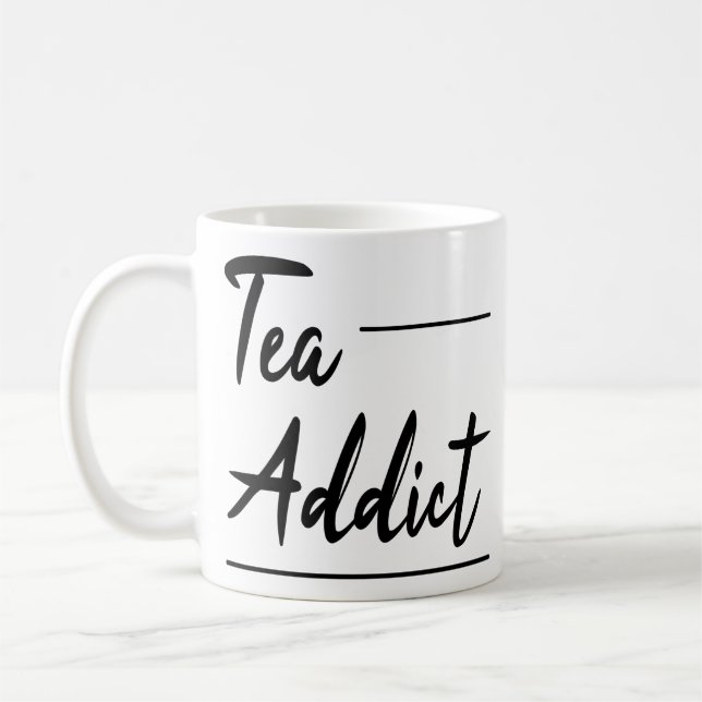 Funny Spaß Tee Zitate Geschenk: Tea Addict Kaffeetasse (Links)