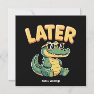 Funny Spater Gator Unglaublich witzig Alligator Pu Einladung