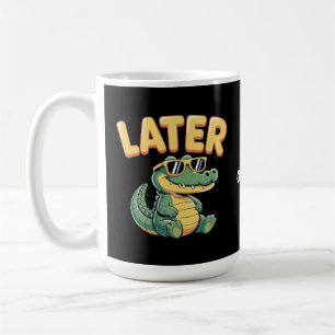 Funny Spater Gator Unglaublich witzig Alligator Pu Kaffeetasse