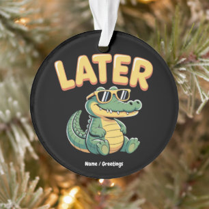 Funny Spater Gator Unglaublich witzig Alligator Pu Ornament