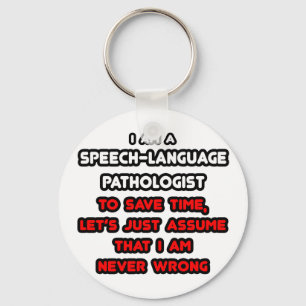 Funny Speech Language Pathologe T - Shirt Schlüsselanhänger