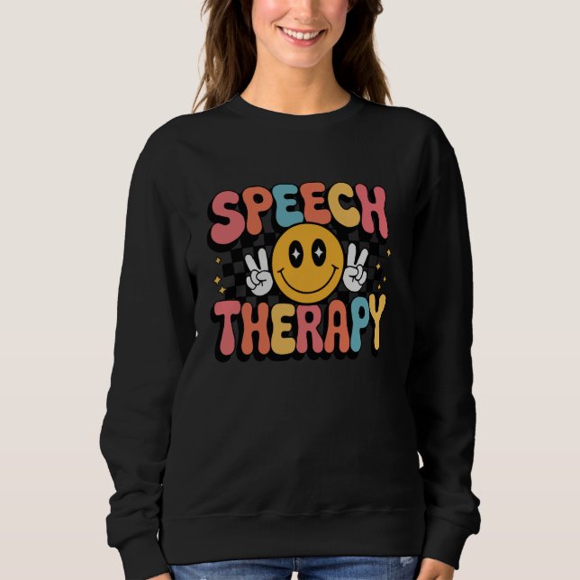 Funny Speech Pathologe Retro Speech Therapie Sweatshirt (Vorderseite)