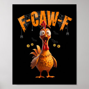 Funny Spider Web Chicken F-caw-f Poster