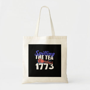 Funny Spilling The Tea Seit 1773 Patriotic USA 4t Tragetasche