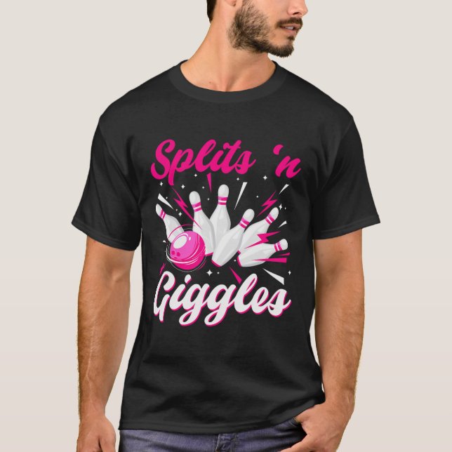 Funny Splits n Giggles Bowling Team Cute Bowler Wo T-Shirt (Vorderseite)