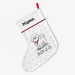 Funny Spoiled Rotten Bichon Frise Dog - Niedlich Großer Weihnachtsstrumpf