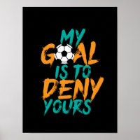 Funny Sports Soccer Goal Keeper Zitat